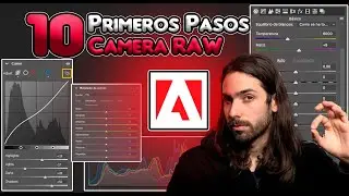 ⭐TUTORIAL CAMERA RAW Basico (primeros pasos)