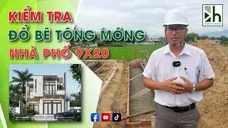 KIỂM TRA ĐỔ BÊ TÔNG MÓNG NHÀ PHỐ 9X20 | Xây Nhà Trọn Gói 179