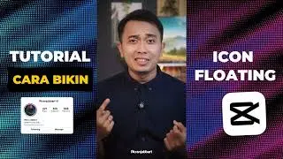 Cara membuat ICON Floating / ICON Ngambang Di #capcut