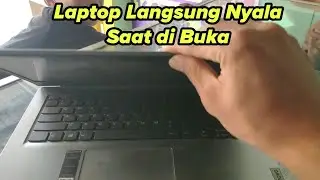 Cara Mengatasi Laptop Langsung Nyala saat di Buka Layarnya