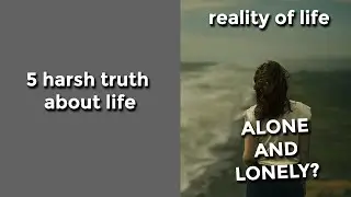 5  Brutal Truths About Life You Should Accept ASAP | For Students