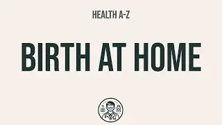 Understanding Home Birth