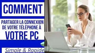 COMMENT FAIRE LE PARTAGE DE CONNEXION ENTRE TÉLÉPHONE ET ORDINATEUR | PARTAGE DE CONNEXION PHONE-PC