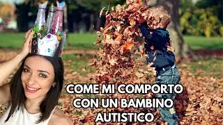 Come comportarsi con un bambino autistico