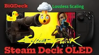 Cyberpunk 2077 at 60+ FPS on Steam Deck OLED!? | Lossless Scaling Performance Mode Test