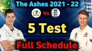 The Ashes 2021 - 22 | Australia vs England Test series 2021 schedule|ENG vs AUS Ashes 2021 schedule