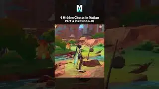 4 Hidden Chests in Natlan (Version 5.0) - Part 4 | Genshin Impact