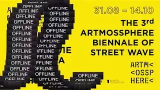 3rd ARTMOSSPHERE Biennale if street wave