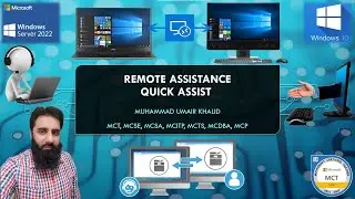 Lecture 11 - Remote Assistance Quick Assist