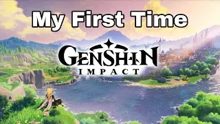 My First Time Genshin Impact | Genshin Impact Lets Play 1