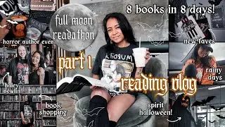 reading 8 books in 8 days, horror author event, spirit halloween, etc. | full moon readathon pt 1🥰