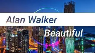 ⭕Alan Walker - Beautiful (New Music 2021 ) ⭕