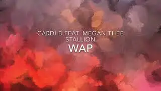 Cardi B - WAP Feat. Megan Thee Stallion (Lyrics)