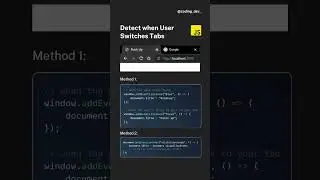 Detect user when switches Browser Tabs 🌝