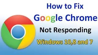 How to Fix Google Chrome Not Responding in Windows 10/8/7 | 2 methods to fix it // Smart Enough