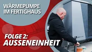 Wärmepumpe im Fertighaus #2: Anschluss der Außeneinheit
