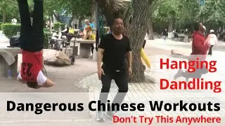 Dangerous workouts Elderly Chinese People practice | PS: Don't try this at anywhere*