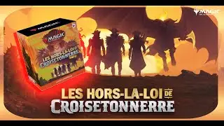 Ouverture d'un pack d'AP : Les Hors-la-loi de Croissetonerre - Magic the Gathering