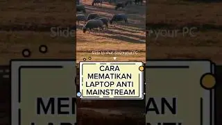 CARA MEMATIKAN LAPTOP ANTI MAINSTREAM 