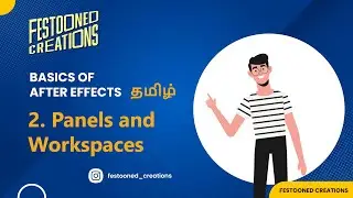 02. Panels and Workspace | Complete basic course for After Effects in Tamil