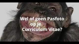 Wel of geen pasfoto op je Curriculum Vitae?