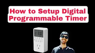 How To Setup Digital Programmable Timer | Digital Programmable Timer Setup