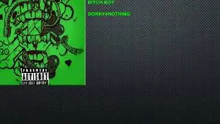 Bitxh Boy [Prod.By MexikoDro]