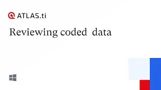 Reviewing coded data - ATLAS.ti Windows