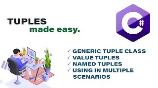 Tuples in C#.Net made easy! | Generic Tuple | Value Tuple | Named Tuple | Codelligent