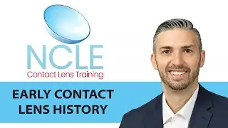 NCLE EARLY CONTACT LENS HISTORY
