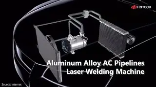 【HGTECH】💫#HGTECH Aluminum Alloy AC Pipelines Laser Welding Machine