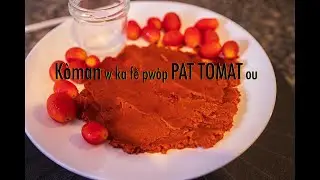 Aprann fè PAT TOMAT lakay ou san pwodui chimik