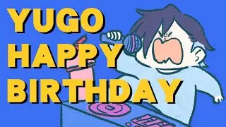 【Happy Birthday to Yugo Asuma】a.k.a. 天才.nijibaby(😘).DJ💙💙💙 | huanimation