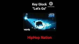Key Glock - Let's Go