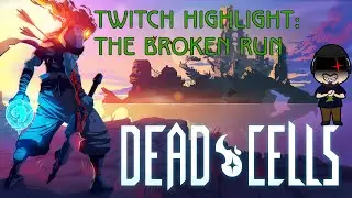Twitch Highlight: The Broken Run
