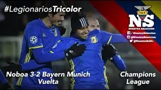 [#LegionariosTricolor] Noboa 3-2 Bayern Munich
