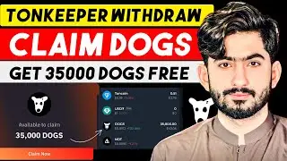 Claim 35000 Dogs FREE | Withdraw Dogs in Tonkeeper | Dogs OnChain Withdrawal Method