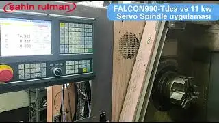 FALCON990-Tdca ve 11 kw servo spindle uygulaması |  Servo Spindle Uygulaması