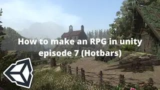 Let's Make an RPG Game in Unity! - Part 7: Hotbar implementation! (unity3d rpg tutorial)