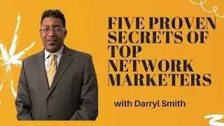 5 Proven Secrets of Top Network Marketers