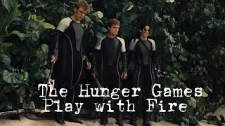 The Hunger Games || Play with Fire
