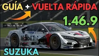 ✍GUÍA de SUZUKA + VUELTA RÁPIDA - HONDA NSX GR.2 - 1.46.9