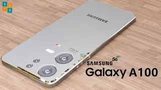 Samsung Galaxy A100 Launch Date, Price, Camera, Release Date, Trailer, Specs, Features,Battery,Leaks