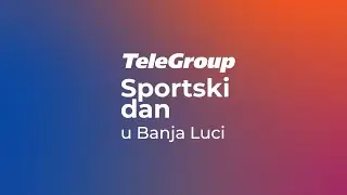 Sportski dan TeleGroup Banja Luka