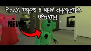 NEW PIGGY UPDATE! (Traps, New Piggy Character, and MORE!)