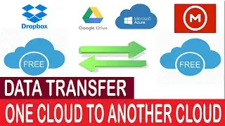 HOW TO TRANSFER DATA ONE CLOUD TO ANOTHER CLOUD|GOOGLE DRIVE|MEGA|DROPBOX|ONE DRIVE|MIGRATING DATA|