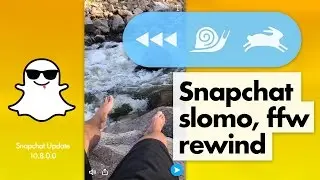 How to Send Snapchats in Slowmo, Rewind, and Fast Forward