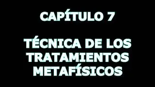 ***TÉCNICA DE LOS TRATAMIENTOS METAFÍSICOS ***