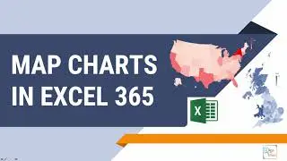 How to Create Map Charts in Excel 365
