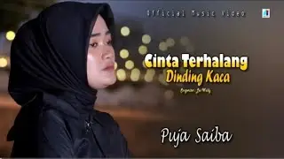 Cinta Terhalang Dinding Kaca - Puja Saiba (Official Music Video)